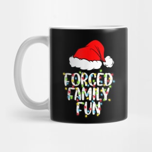 Forced Family Fun Sarcastic Christmas Funny Gift Mug